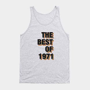 The Best Of 1971 Tank Top